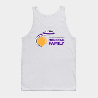 Favorite Member of the Monorai Family w/ Logo Tank Top